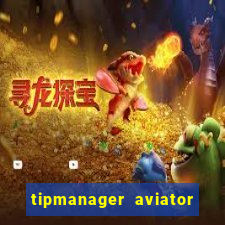 tipmanager aviator aposta ganha